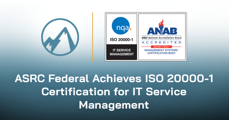 ASRC Federal Achieves ISO 20000-1 Certification for IT Service Management
