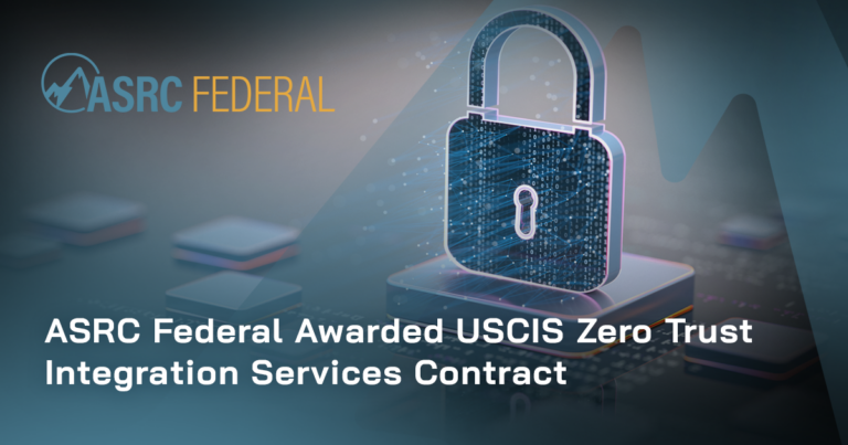 ASRC Federal Wins Zero Trust Contract for U.S. Citizenship and Immigration Services