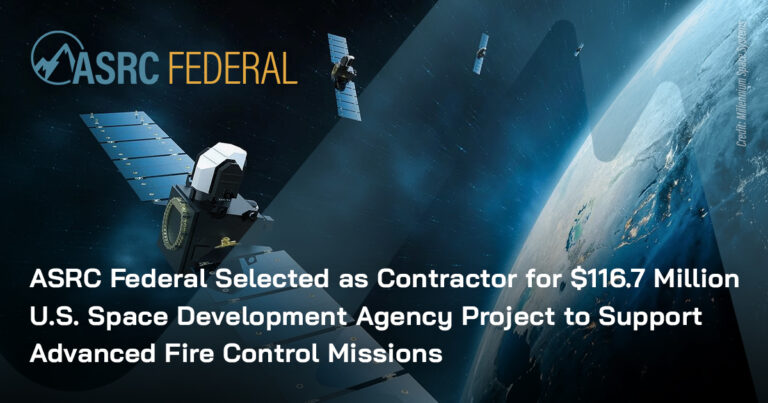 ASRC Federal Selected by Kratos to Join Team That is Building Advanced Fire Control Infrastructure for U.S. Space Development Agency